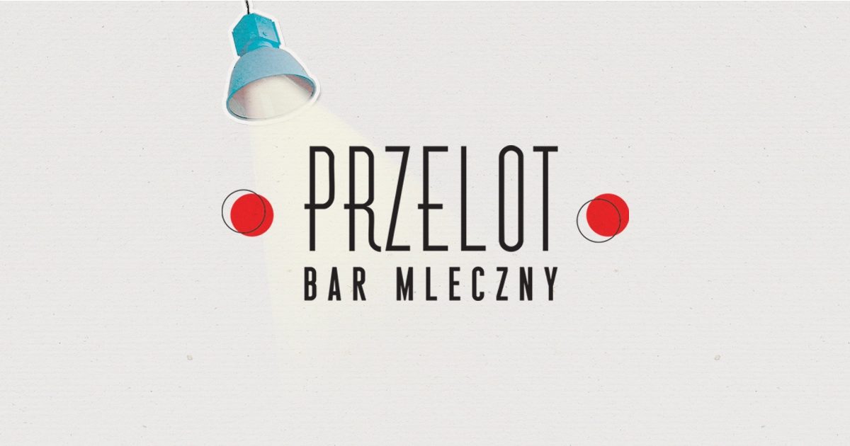 PRZELOT Bar mleczny – Racibórz